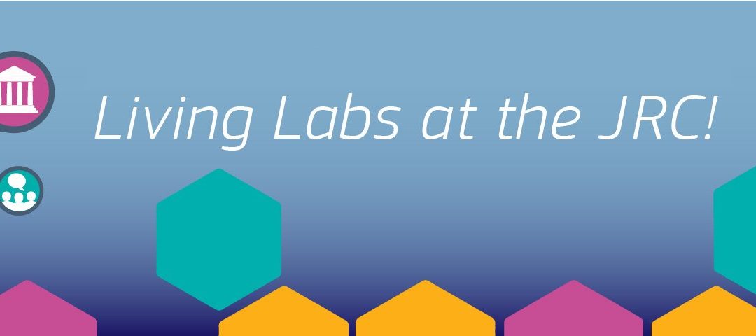 Pilot living labs at the JRC