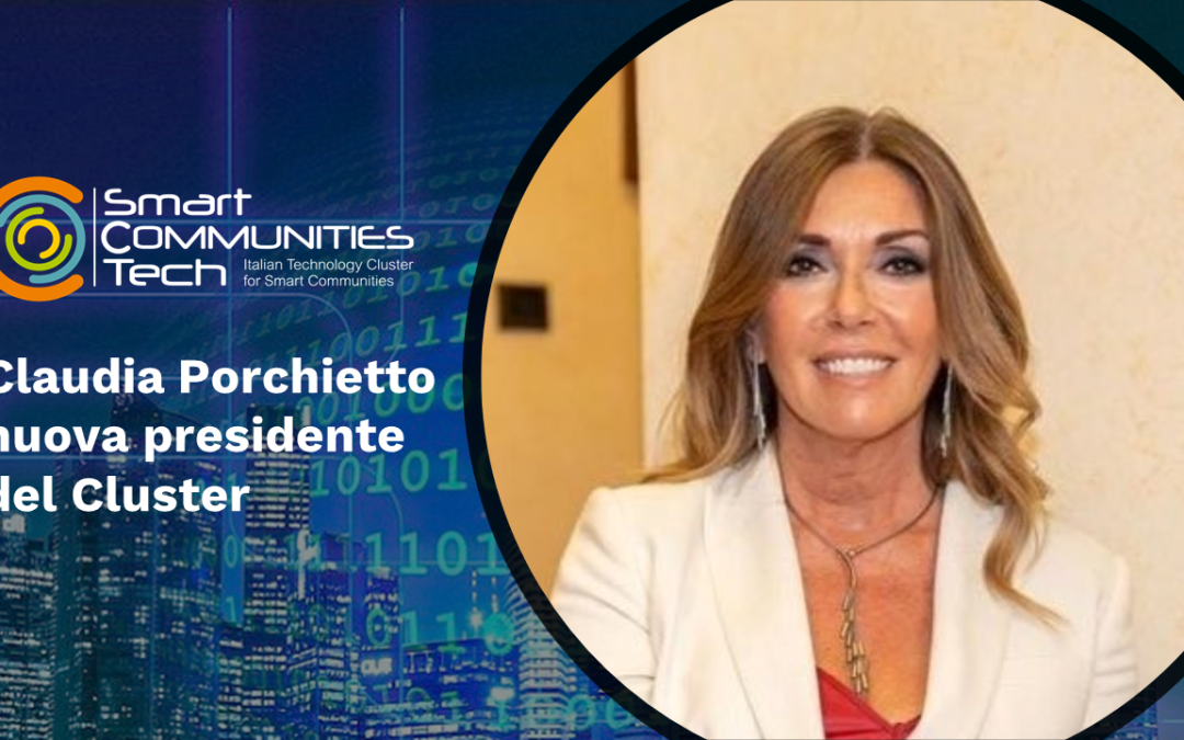 Claudia Porchietto nuova presidente del Cluster SmartCommunitiesTech
