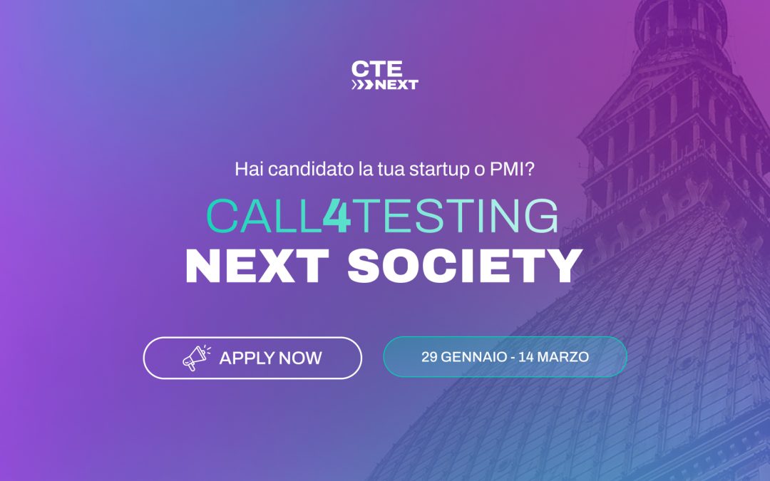 Apre la nuova Call4Testing “Next Society” di CTE NEXT