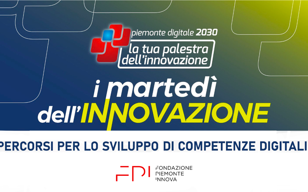 Al via nuovi incontri della Palestra dell’Innovazione di PiemonteDigitale2030