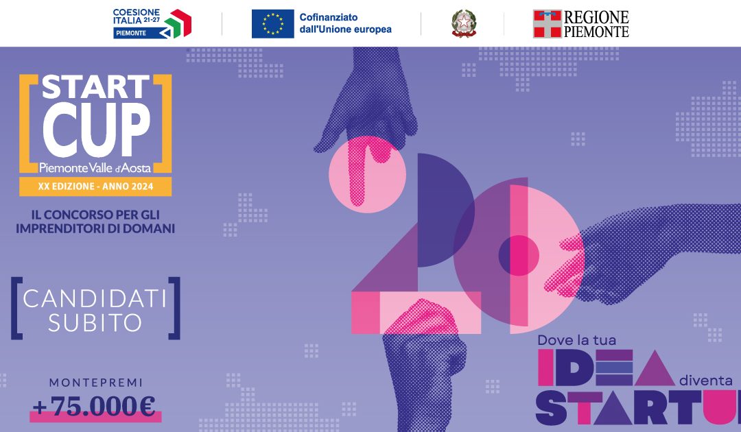 Apre la ventesima edizione di Start Cup Piemonte Val D’Aosta