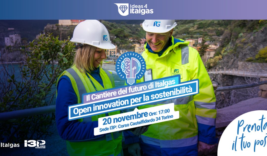 Il cantiere del futuro di Italgas: open innovation per la sostenibilità