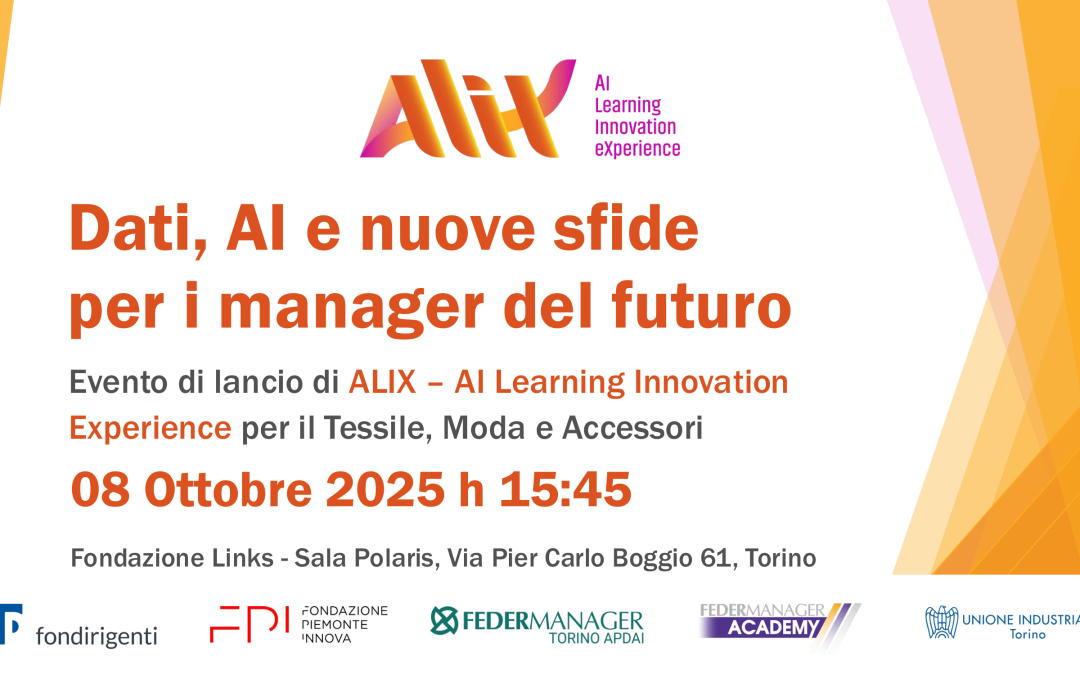 Dati, AI e nuove sfide per i manager del futuro: al via il Progetto ALIX – Torino 8 ottobre