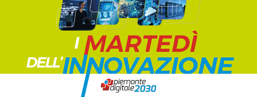 I martedì dell’innovazione – Piemonte Digitale 2030