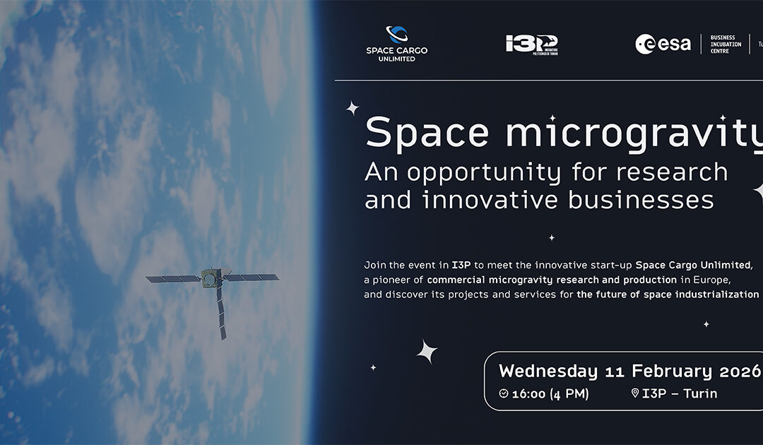 Space & microgravity: nuove opportunità per ricerca e imprese innovative