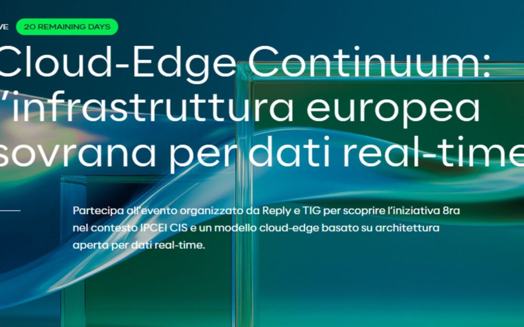 Cloud-Edge Continuum: l’infrastruttura europea sovrana per dati real-time
