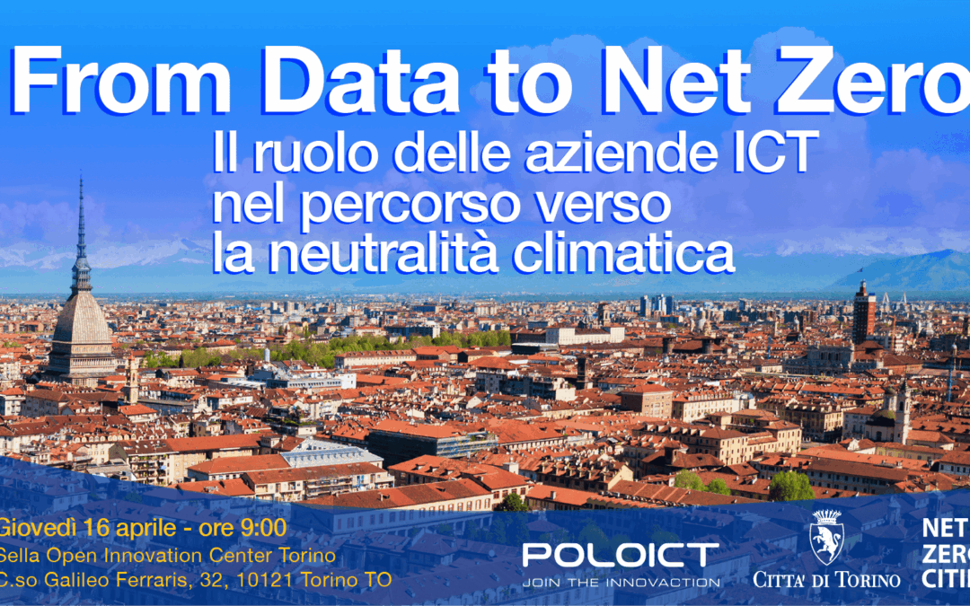 From Data to Net Zero: il contributo delle imprese ICT alla neutralità climatica_16 aprile Sellalab Torino