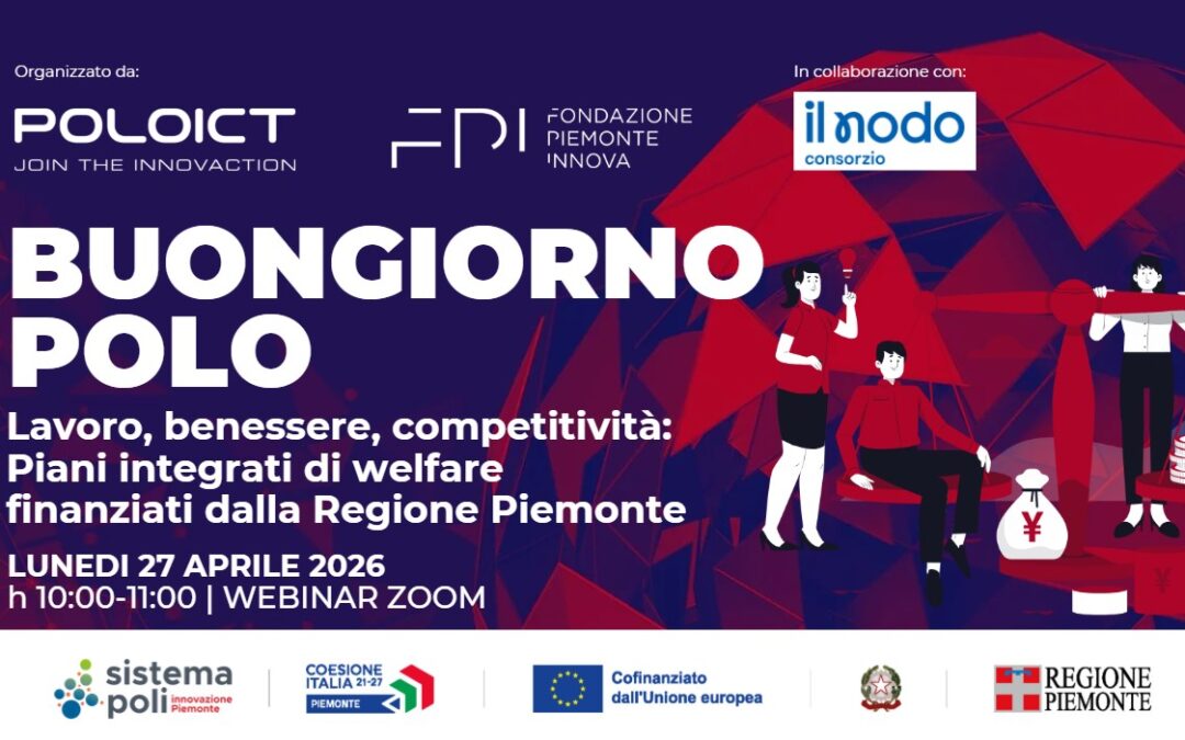 Buongiorno Polo – Lavoro, benessere, competitività: i piani di welfare finanziati dalla Regione Piemonte – Webinar 27 aprile