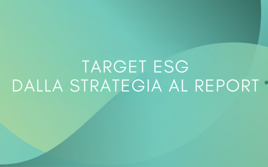 Target ESG: dalla strategia al report