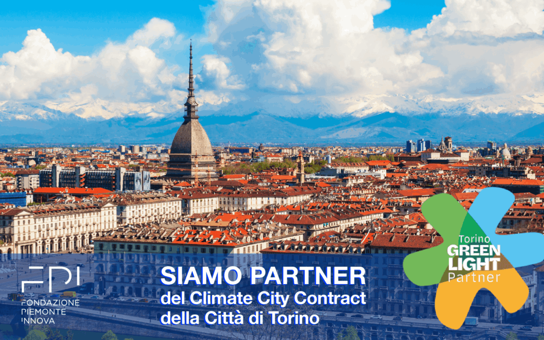 Fondazione Piemonte Innova aderisce al Climate City Contract della Città di Torino come Partner